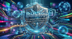 Eksplorasi Balaitogel sebagai platform hiburan modern. Nikmati proteksi data mutakhir, layanan profesional, dan kemudahan deposit gunakan QRIS yang instan di sini.